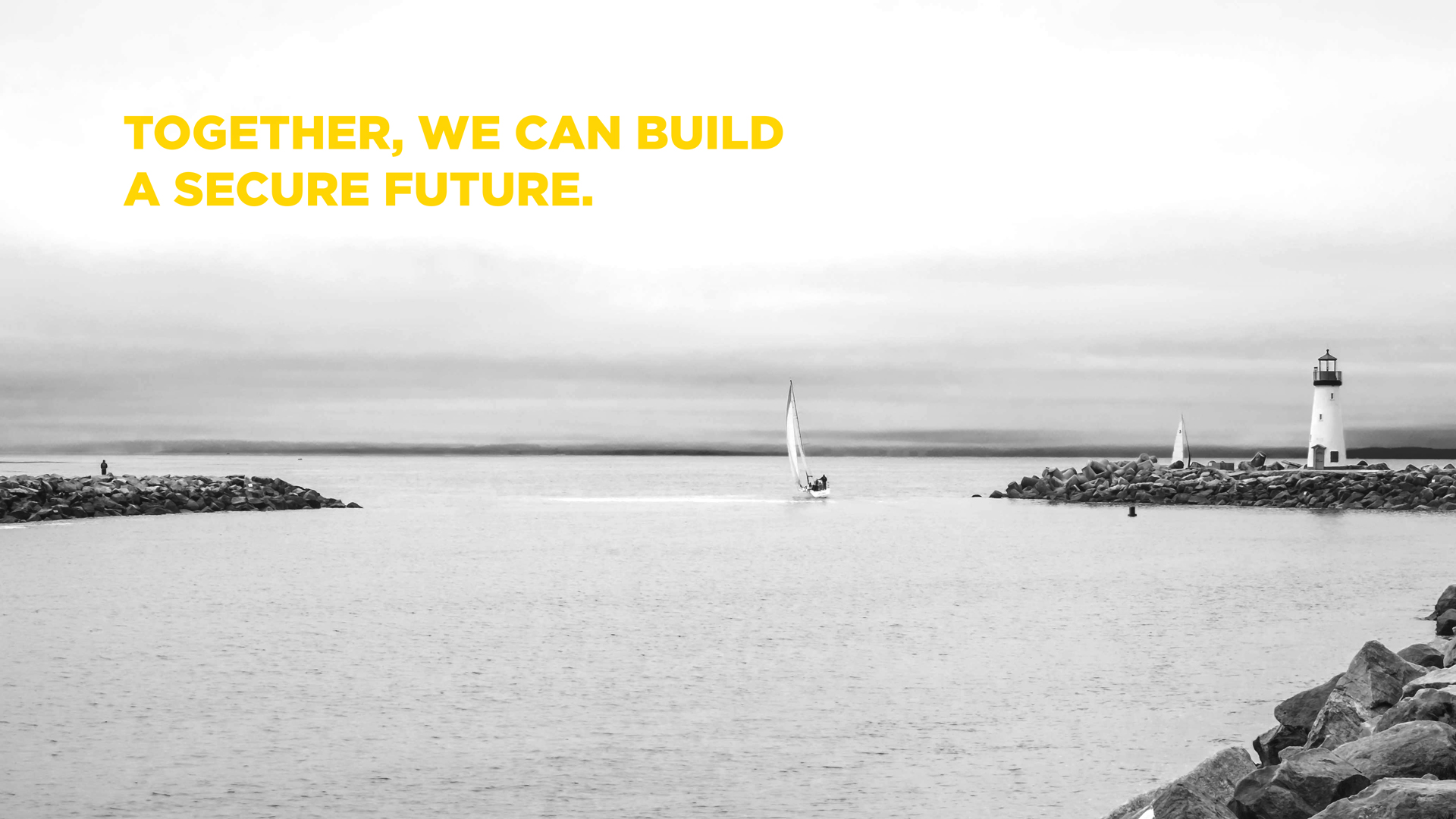 Together, we can build a secure future.